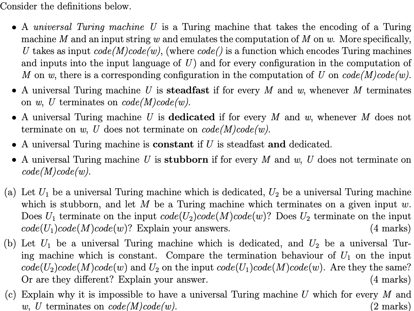 Solved A universal Turing machine U is a Turing machine