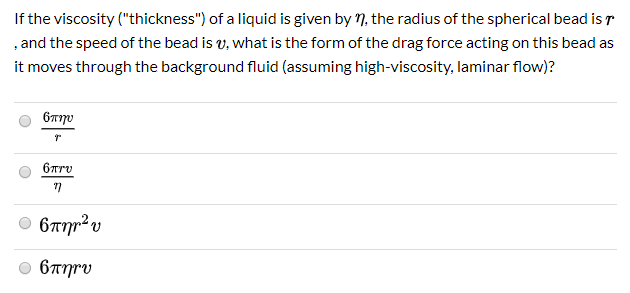 Solved If the viscosity ("thickness") of a liquid is given | Chegg.com