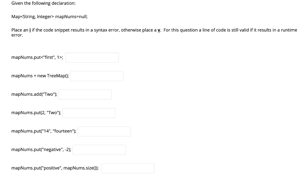 Solved Given the following declaration: Map mapNums=null; | Chegg.com