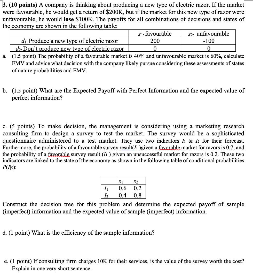 Solved B. (10 Points) A Company Is Thinking About Producing | Chegg.com