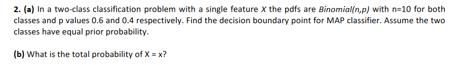 Solved 2. (a) In a two-class classification problem with a | Chegg.com