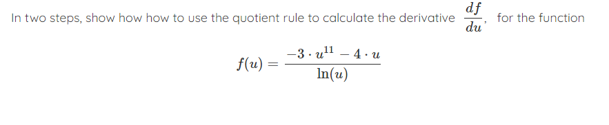 Solved In Two Steps, Show How How To Use The Quotient Rule | Chegg.com