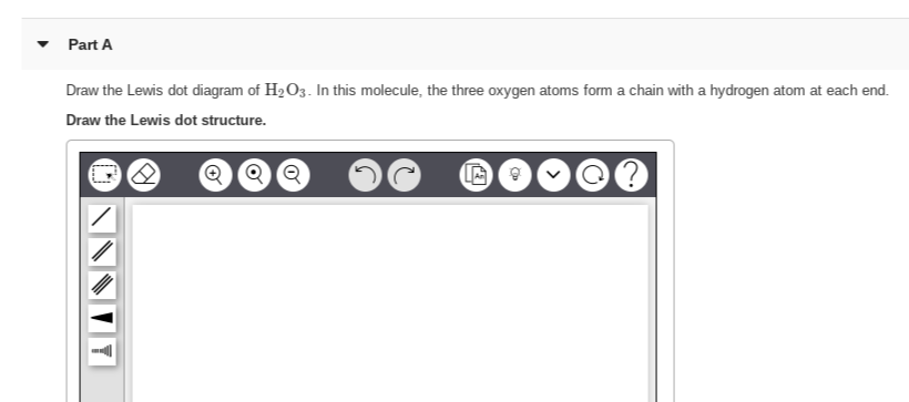Solved Part A Draw the Lewis dot diagram of H2O3. In this | Chegg.com