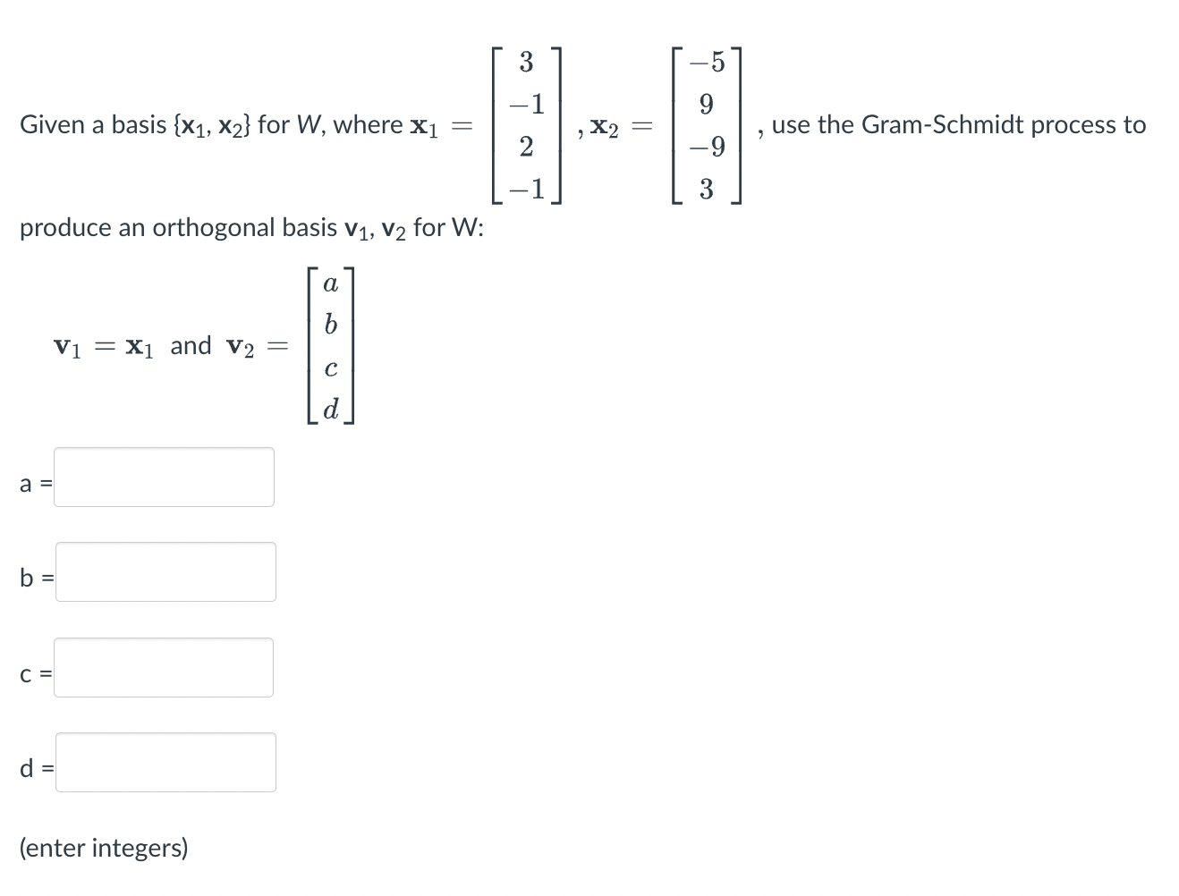 Solved Given a basis {x1,x2} for W, where | Chegg.com