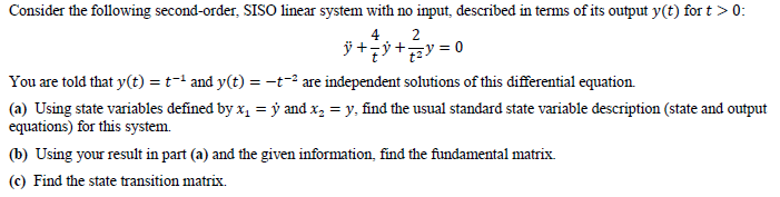 Solved Consider the following second-order, SISO linear | Chegg.com