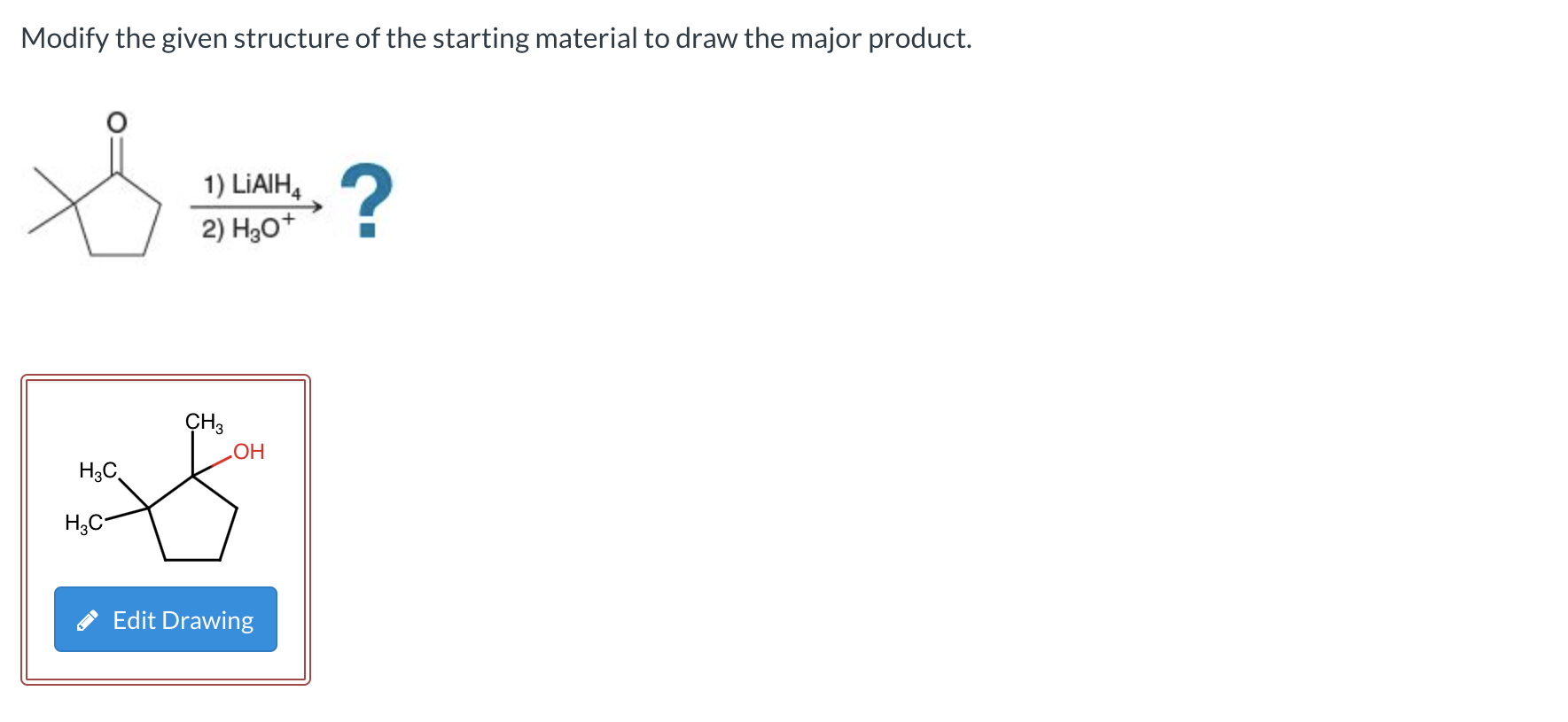 Solved Modify the given structure of the starting material | Chegg.com
