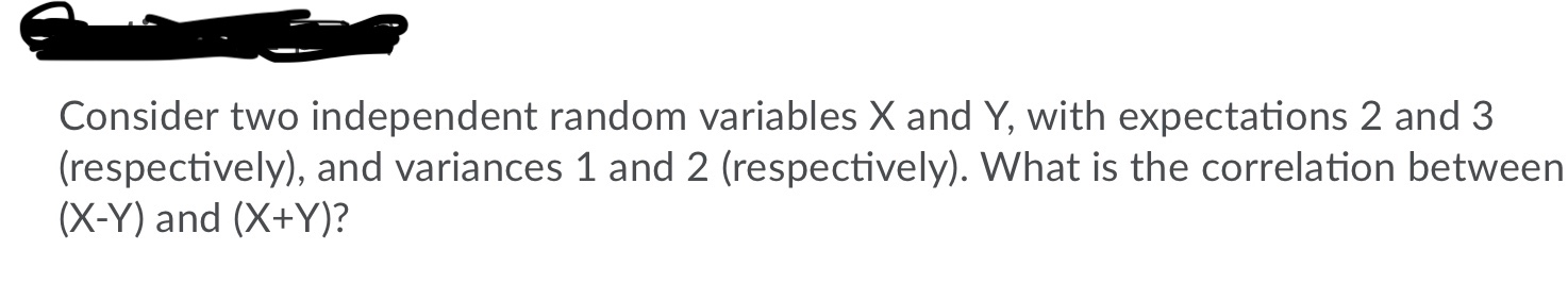 Solved Consider two independent random variables X and Y, | Chegg.com