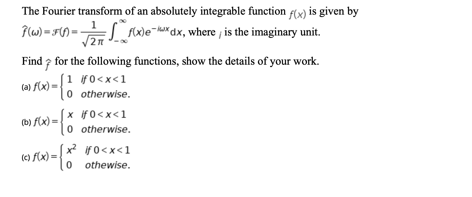 Solved The Fourier transform of an absolutely integrable | Chegg.com