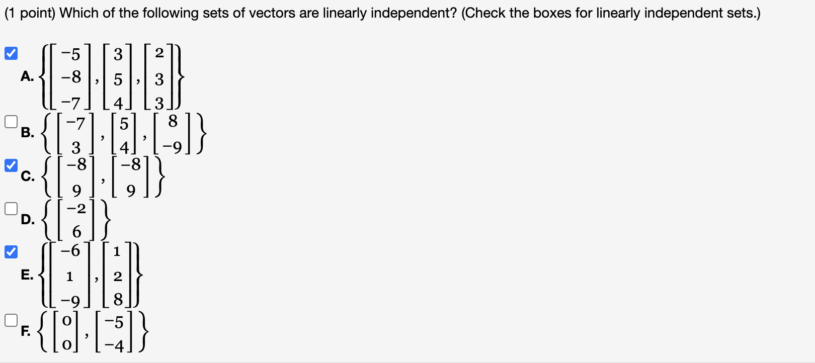 Solved Which of the following sets of vectors are linearly | Chegg.com