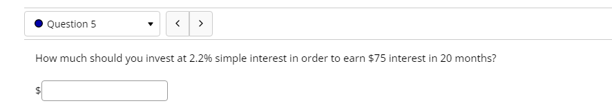 Solved Question 5 > How Much Should You Invest At 2.2% | Chegg.com