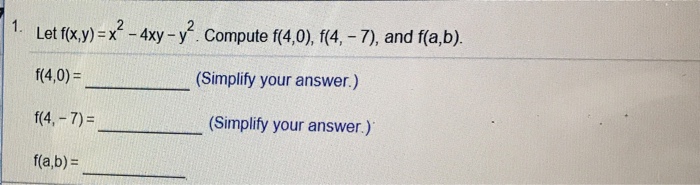 Solved Let F X Y X2 4xy Y2 Compute F 4o F 4 7 And