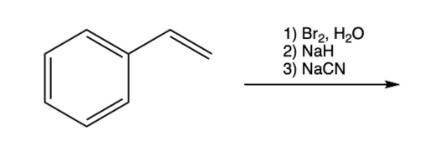 Solved 1) Br2, H2O 2) NaH 3) NaCN | Chegg.com