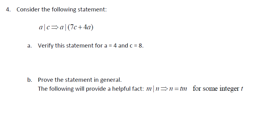 Solved 4. Consider the following statement: a|c3a|(7c+4a) a. | Chegg.com