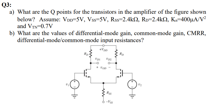 Solved Q3: a) What are the Q points for the transistors in | Chegg.com
