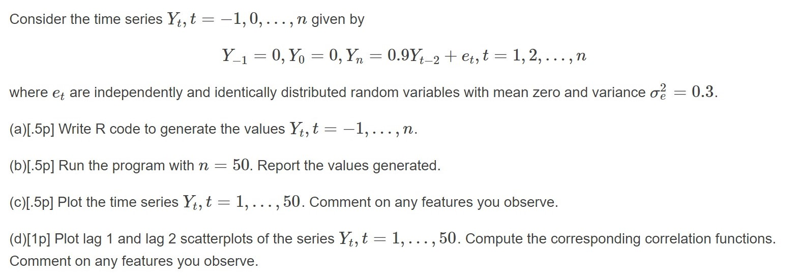 Solved Consider The Time Series Yt T 1 0 N Given Chegg Com