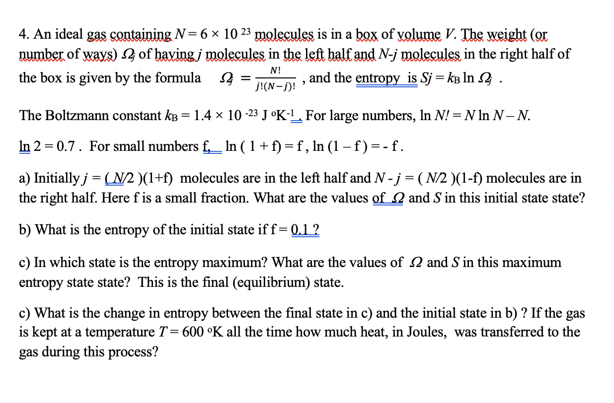 Solved 4 An Ideal Gas Containing N 6 X 10 23 Molecules I Chegg Com