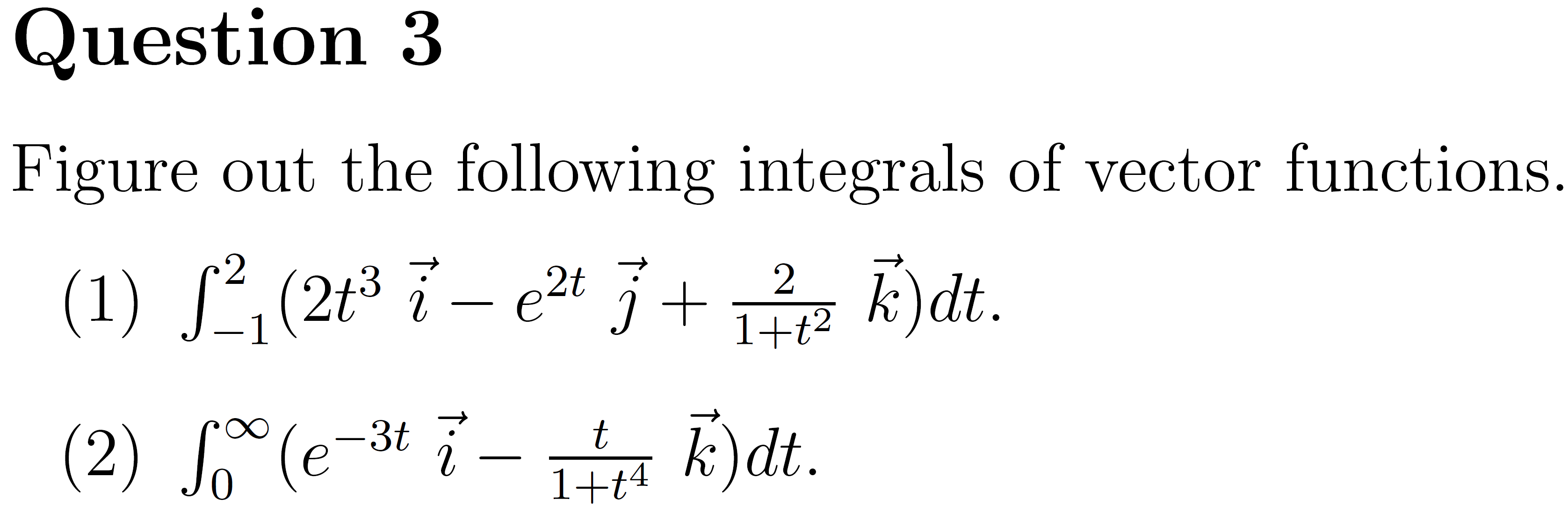 Solved Figure Out The Following Integrals Of Vector