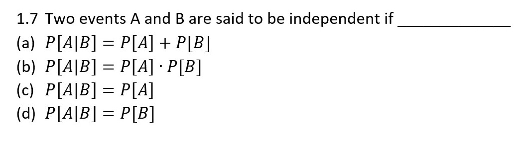 Solved 1.7 Two Events A And B Are Said To Be Independent If | Chegg.com