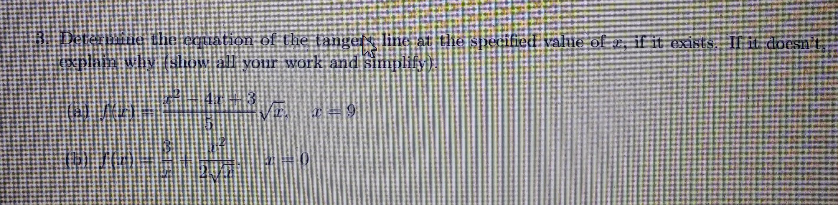 Solved 3. Determine the equation of the tange line at the | Chegg.com