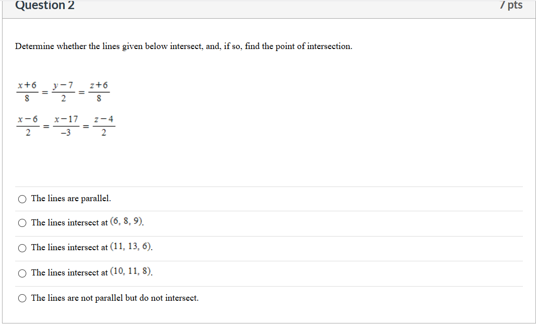 Solved Question 2 7 pts Determine whether the lines given | Chegg.com