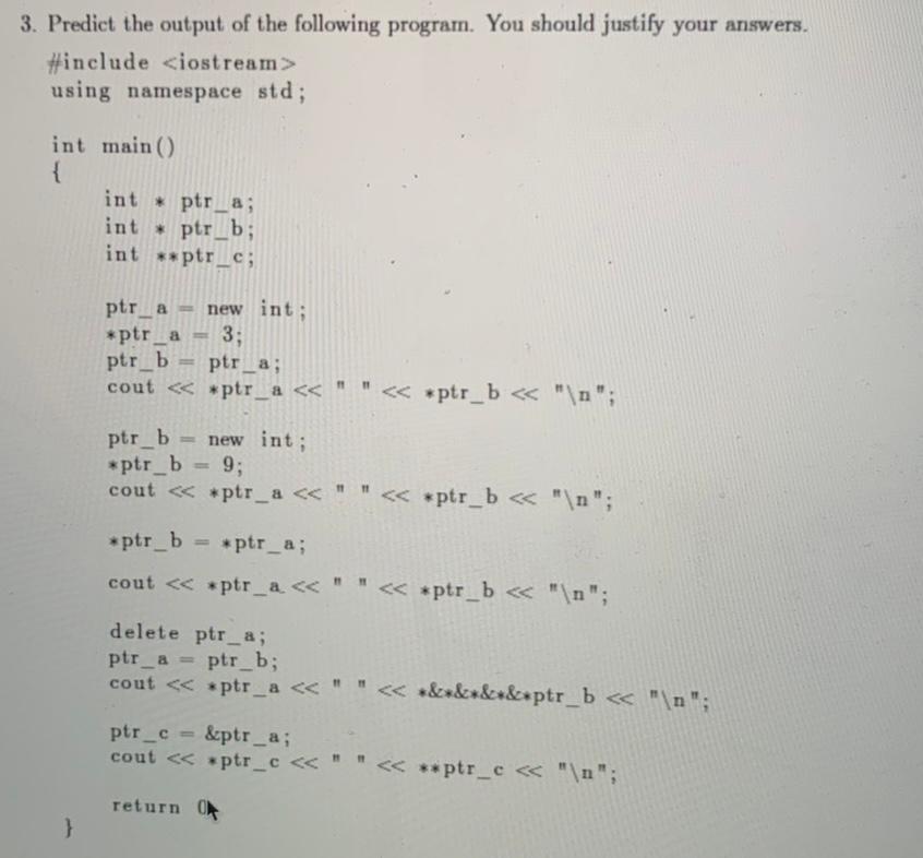 Solved 3. Predict the output of the following program. You | Chegg.com