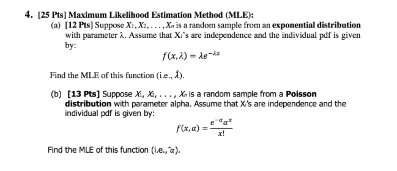 Solved 4. [25 Pts] Maximum Likelihood Estimation Method | Chegg.com