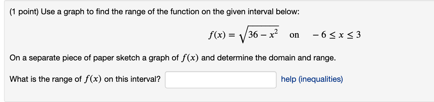 Solved (1 point) Use a graph to find the range of the | Chegg.com