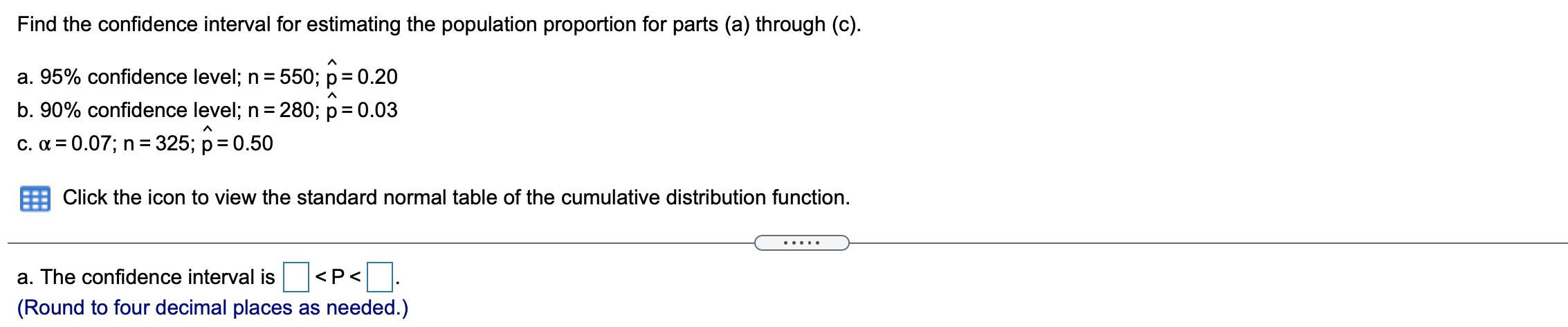 Solved Find the confidence interval for estimating the | Chegg.com