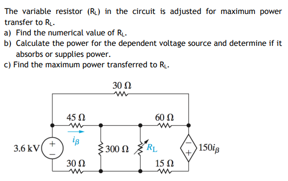 Solved The Variable Resistor (RL) In The Circuit Is Adjusted | Chegg.com