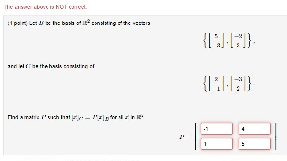 Solved The Answer Above Is NOT Correct. (1 Point) Let B Be | Chegg.com