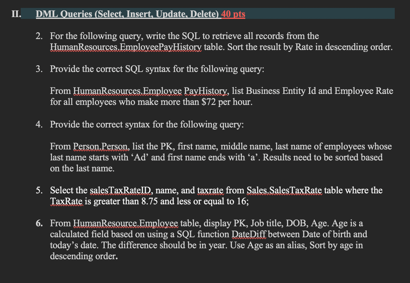 II. DML Queries (Select, Insert, Update, Delete) 40 | Chegg.com