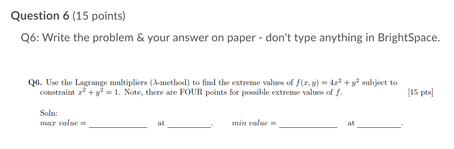 Solved Question 6 (15 points) Q6: Write the problem & your | Chegg.com