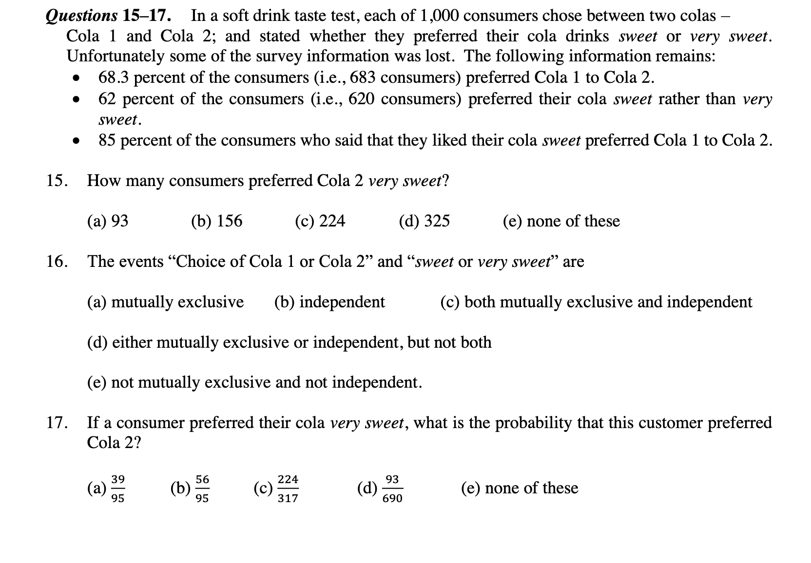 Solved Questions 15-17. In A Soft Drink Taste Test, Each Of | Chegg.com