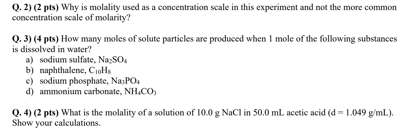 Solved Q. 2) (2 pts) Why is molality used as a concentration | Chegg.com