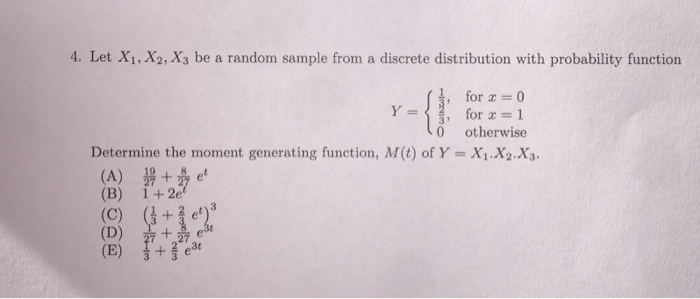 Solved 4. Let X1, X2, Xs be a random sample from a discrete | Chegg.com
