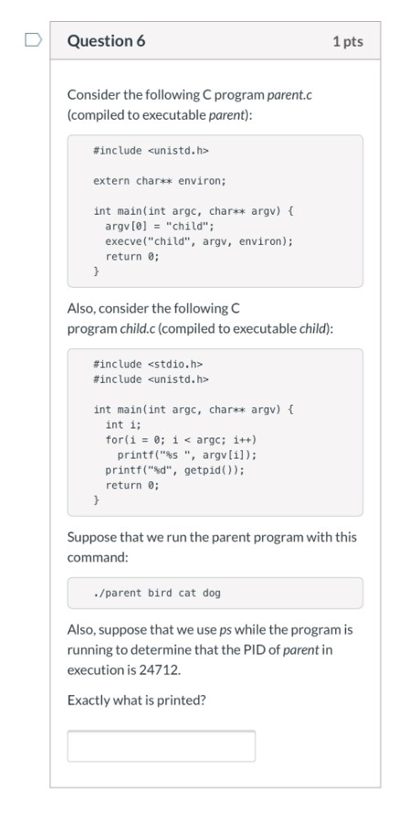 Solved Question 6 1 pts Consider the following program | Chegg.com