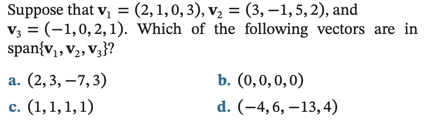 Solved Suppose that v1=(2,1,0,3),v2=(3,−1,5,2), and | Chegg.com