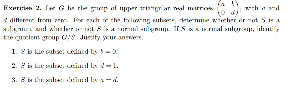 Solved Exercise 2. Let G be the group of upper triangular | Chegg.com