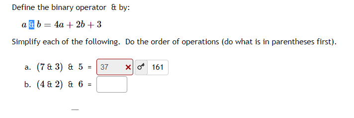 Solved Define The Binary Operator & By: A & B = 4a + 2b +3 | Chegg.com