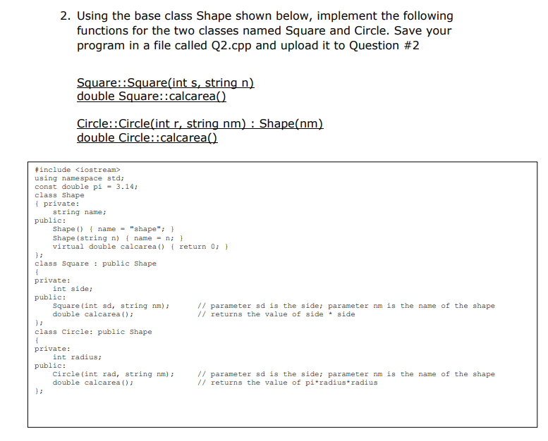 Solved 2. Using the base class Shape shown below, implement | Chegg.com
