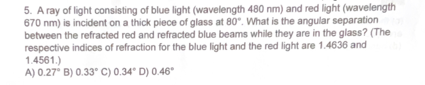 Solved 5. A Ray Of Light Consisting Of Blue Light | Chegg.com