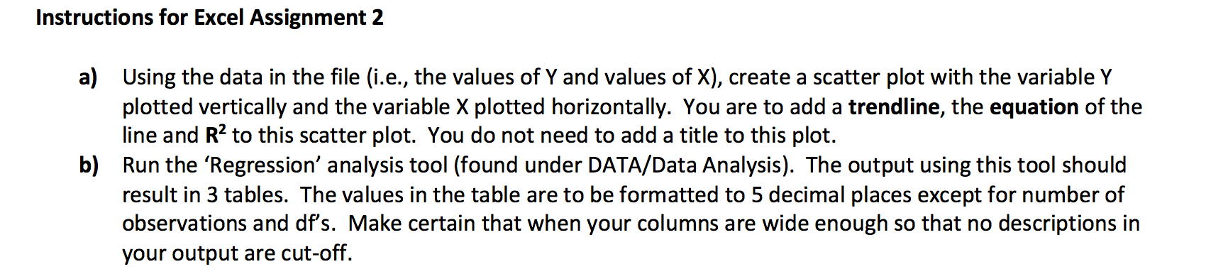 Solved Instructions for Excel Assignment 2 a) Using the data | Chegg.com