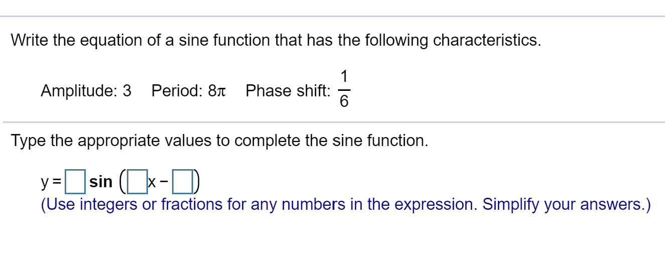 Solved Write the equation of a sine function that has the | Chegg.com