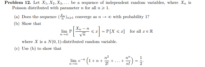 Solved Problem 12. Let X1, X2, X3,... be a sequence of | Chegg.com