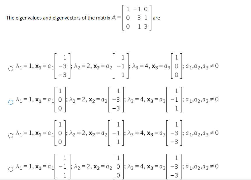 Solved The eigenvalues and eigenvectors of the matrix A = 1 | Chegg.com
