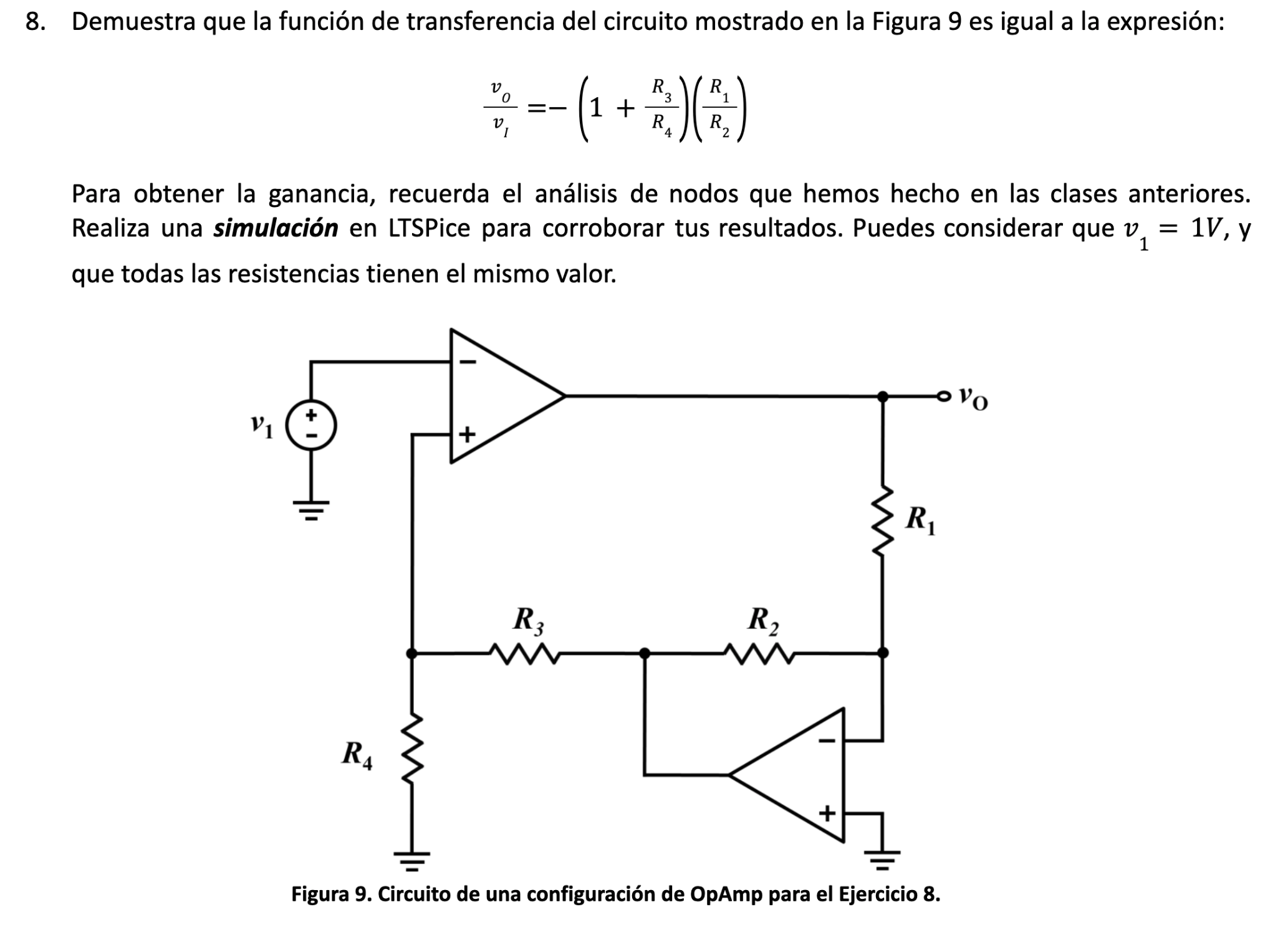 \[ \frac{v_{0}}{v_{1}}=-\left(1+\frac{R_{3}}{R_{4}}\right)\left(\frac{R_{1}}{R_{2}}\right) \] Para obtener la ganancia, recue