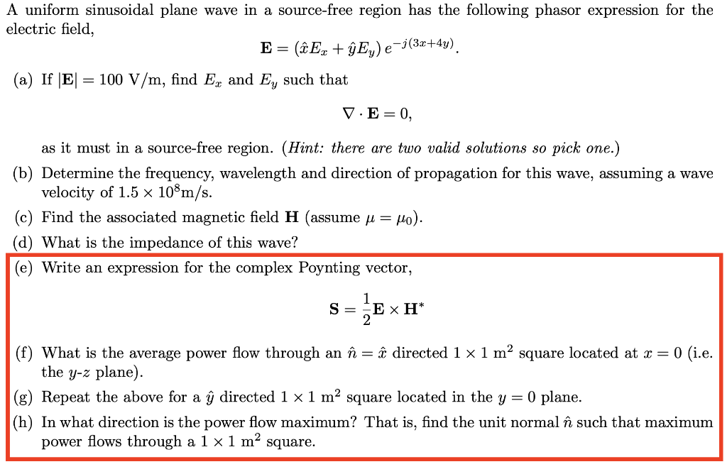 Solved A Uniform Sinusoidal Plane Wave In A Source Free R Chegg Com