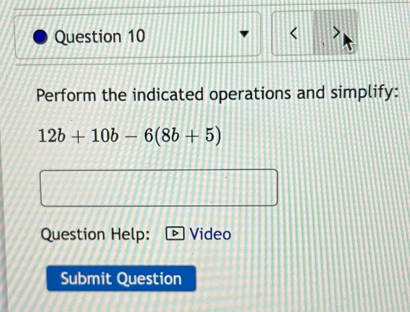 Solved Question 10 Perform The Indicated Operations And | Chegg.com