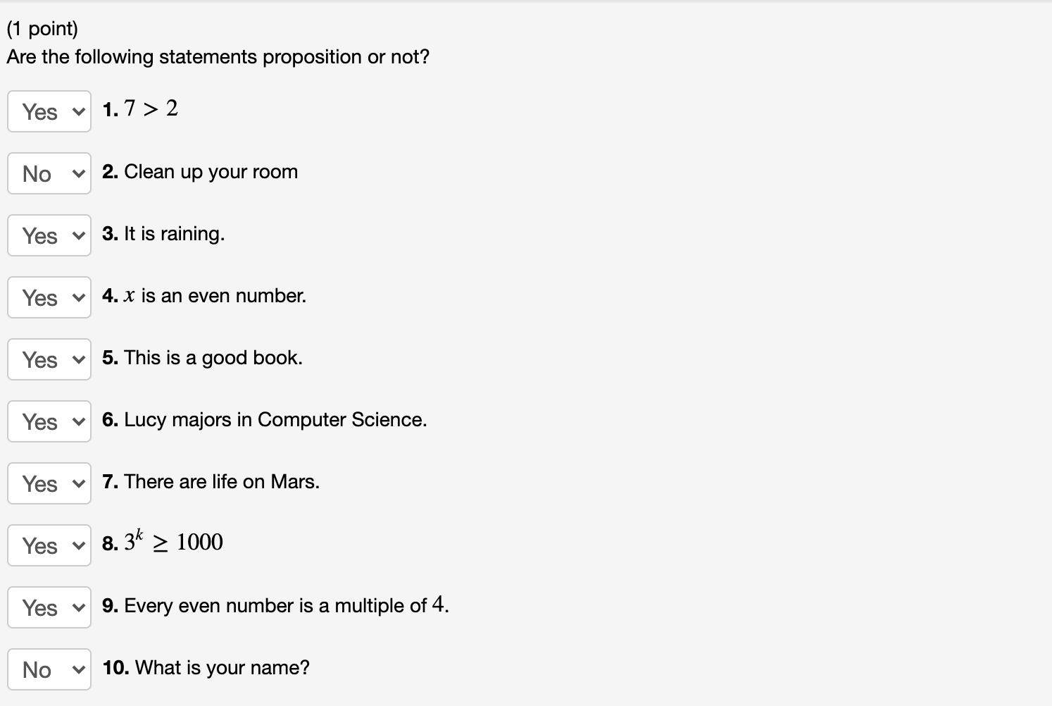 1-point-are-the-following-statements-proposition-or-chegg