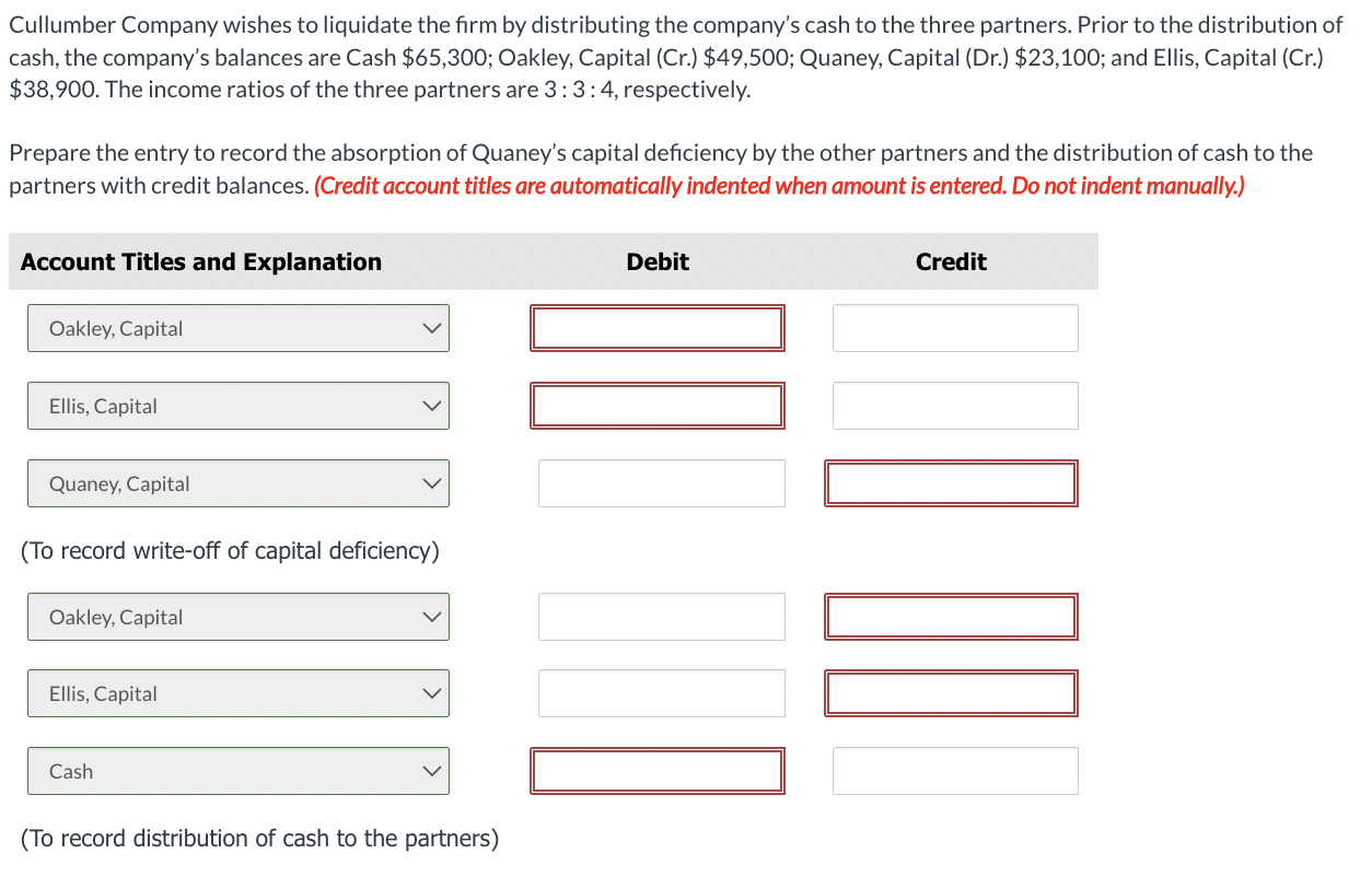 Solved Cullumber Company wishes to liquidate the firm by